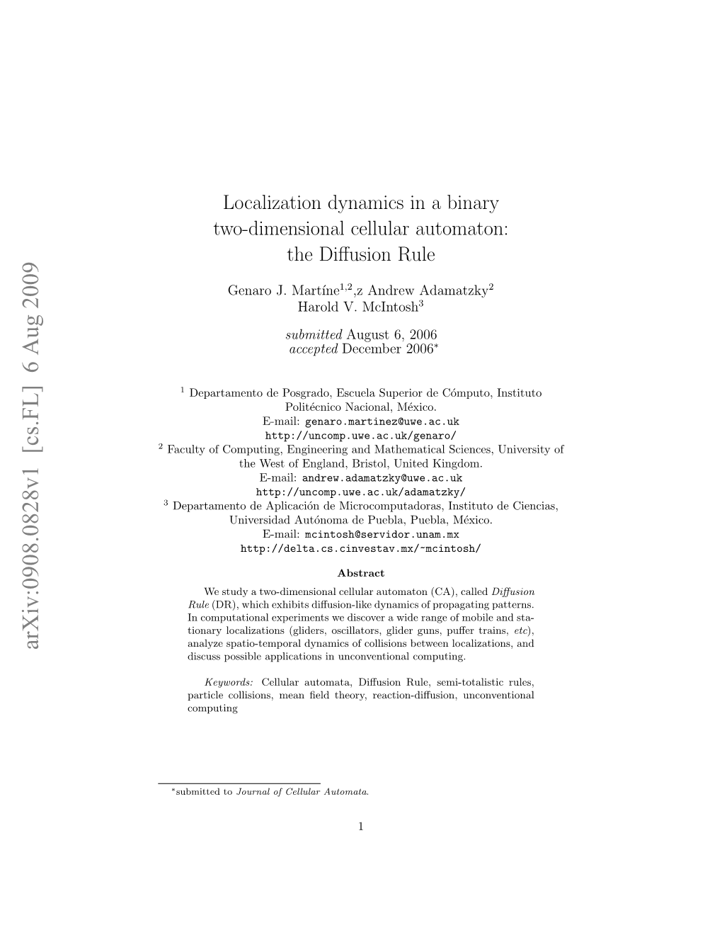 Localization Dynamics in a Binary Two-Dimensional Cellular Automaton: the Diﬀusion Rule