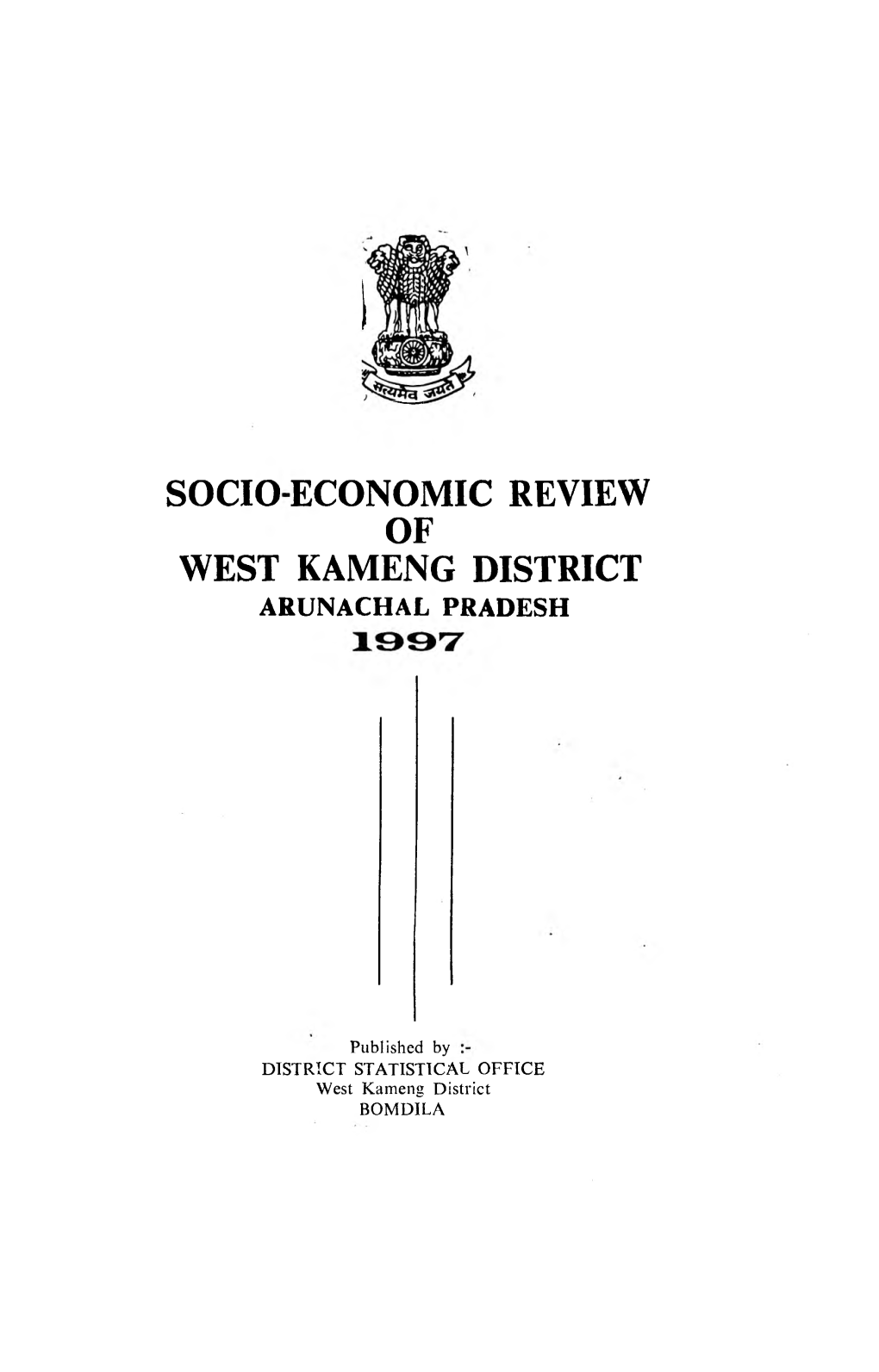 Socio Economic Review of West Kameng District Arunachal Pradesh