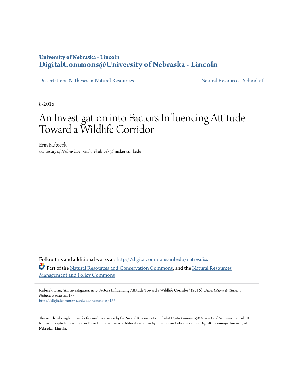 An Investigation Into Factors Influencing Attitude Toward a Wildlife Corridor Erin Kubicek University of Nebraska-Lincoln, Ekubicek@Huskers.Unl.Edu