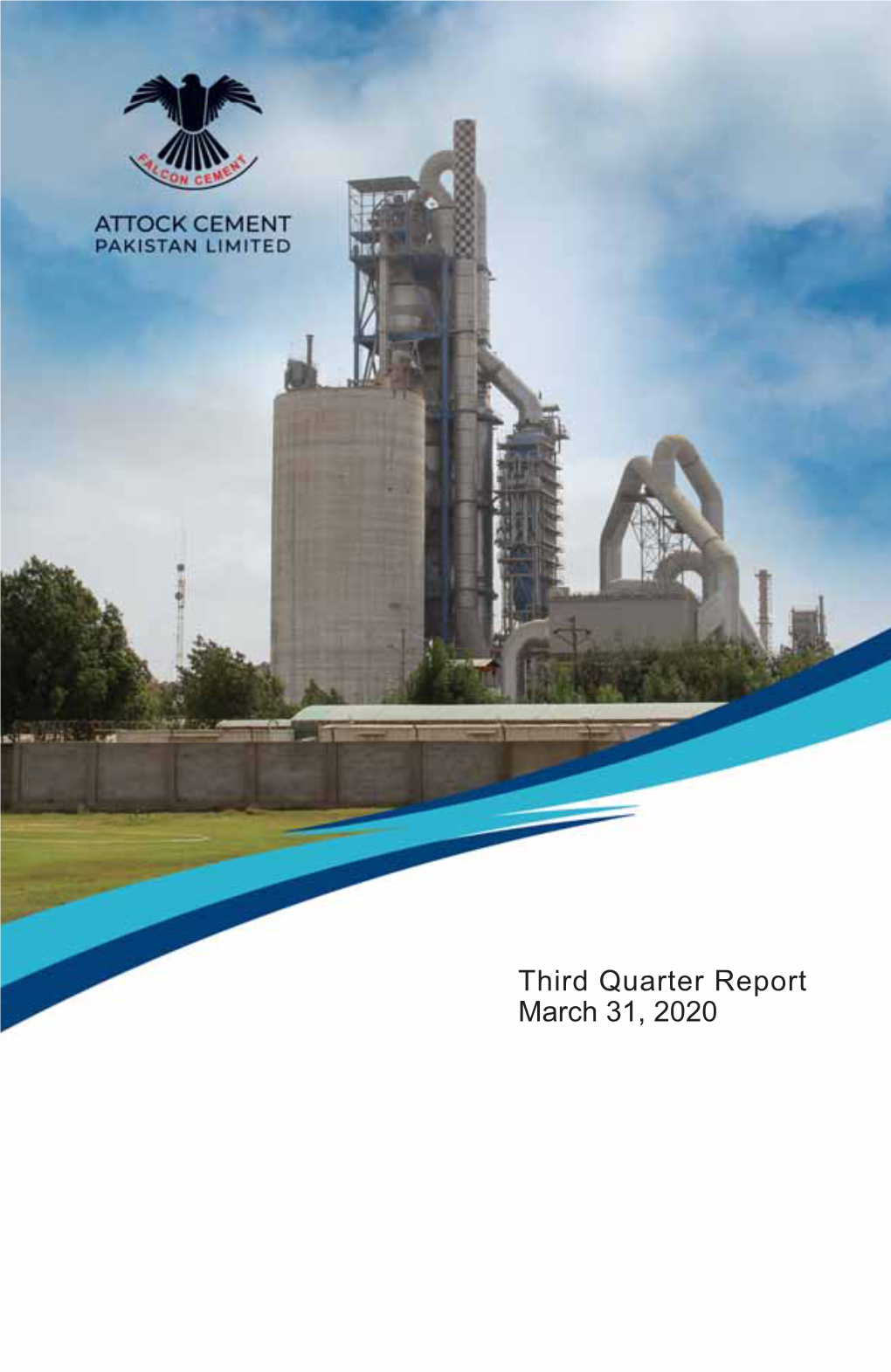 Third Quarter Report March 31, 2020