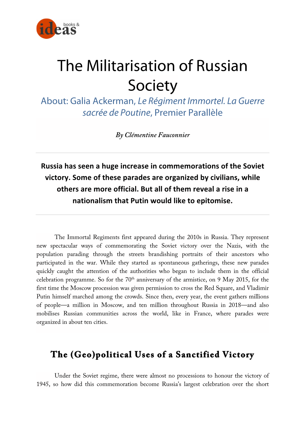 The Militarisation of Russian Society About: Galia Ackerman, Le Régiment Immortel