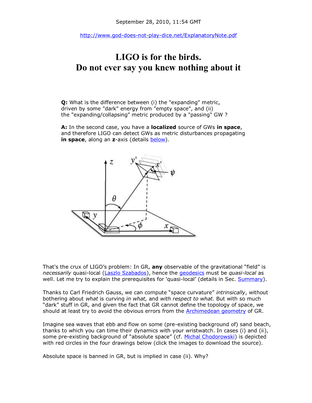 LIGO Is for the Birds -- Do Not Ever Say You Knew Nothing About