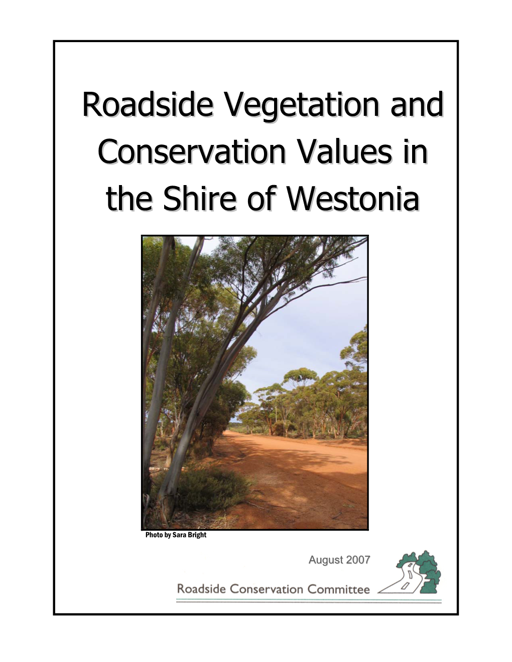 Roadside Vegetation and Conservation Values in the Shire Of