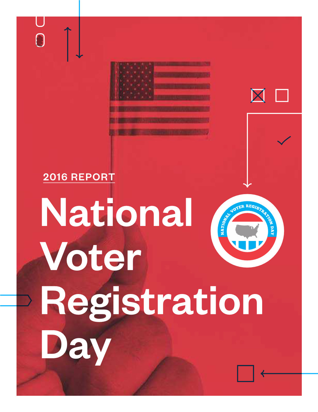 2016 REPORT National Voter Registration Day TABLE of CONTENTS SPONSORS