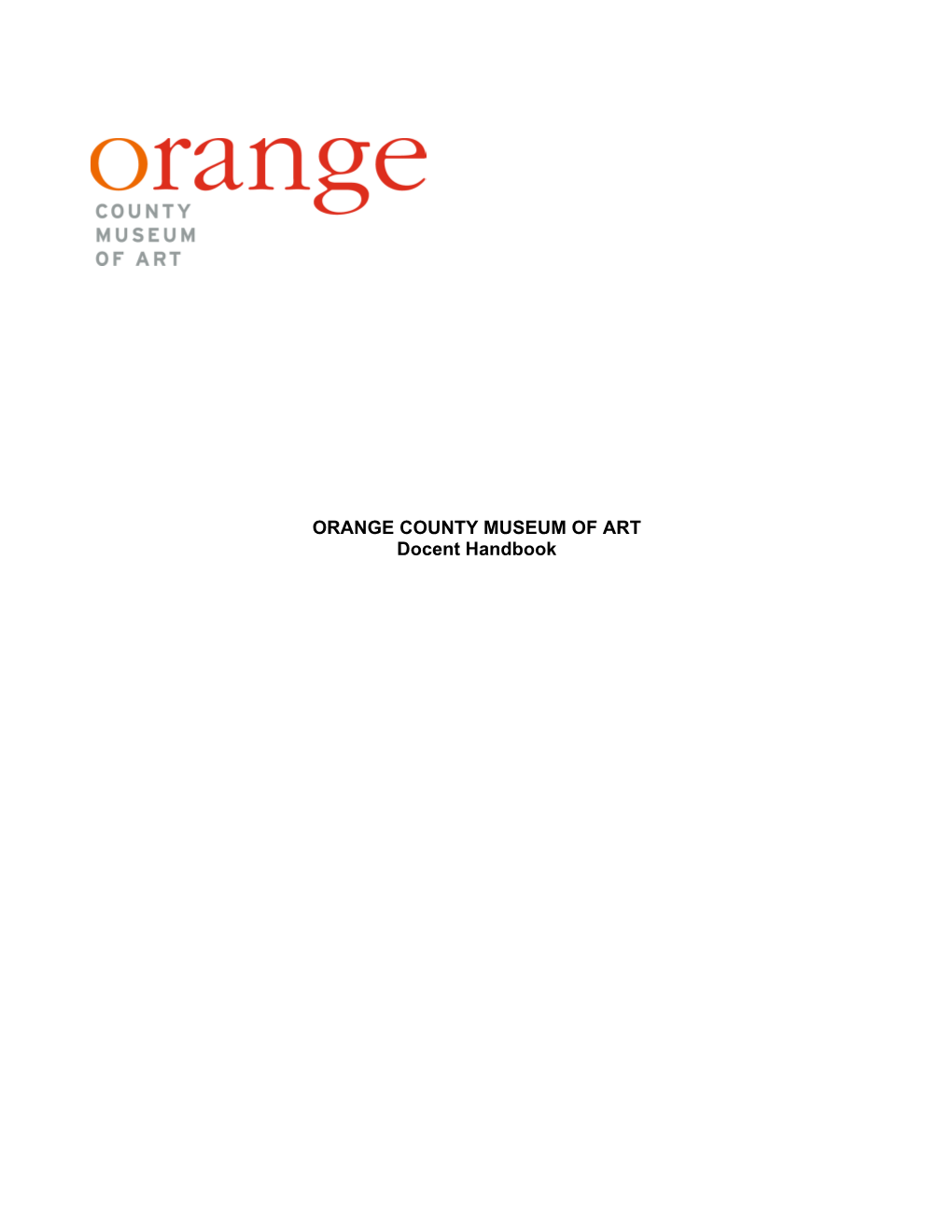 ORANGE COUNTY MUSEUM of ART Docent Handbook TABLE of CONTENTS