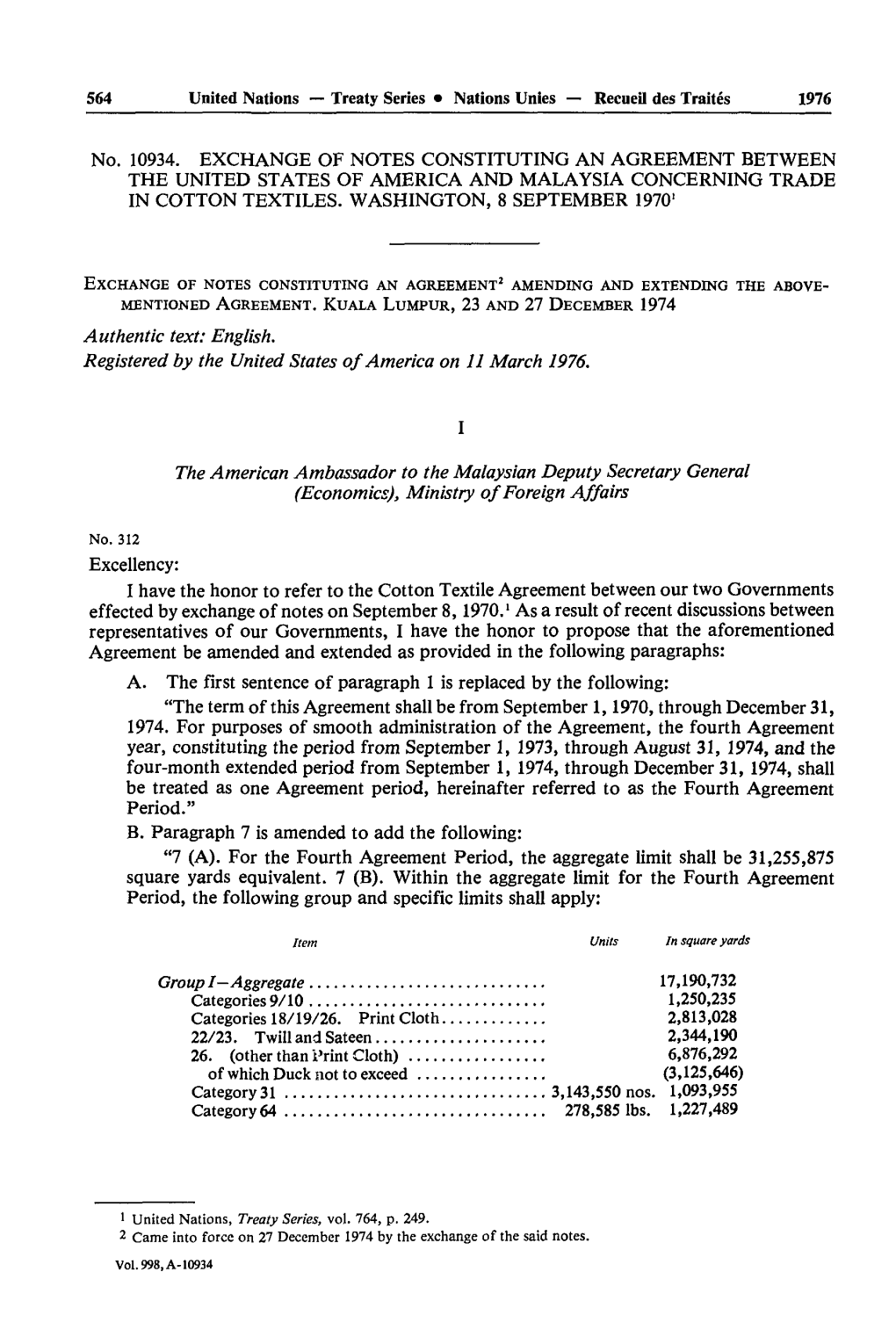 No. 10934. EXCHANGE of NOTES CONSTITUTING an AGREEMENT BETWEEN the UNITED STATES of AMERICA and MALAYSIA CONCERNING TRADE in COTTON TEXTILES