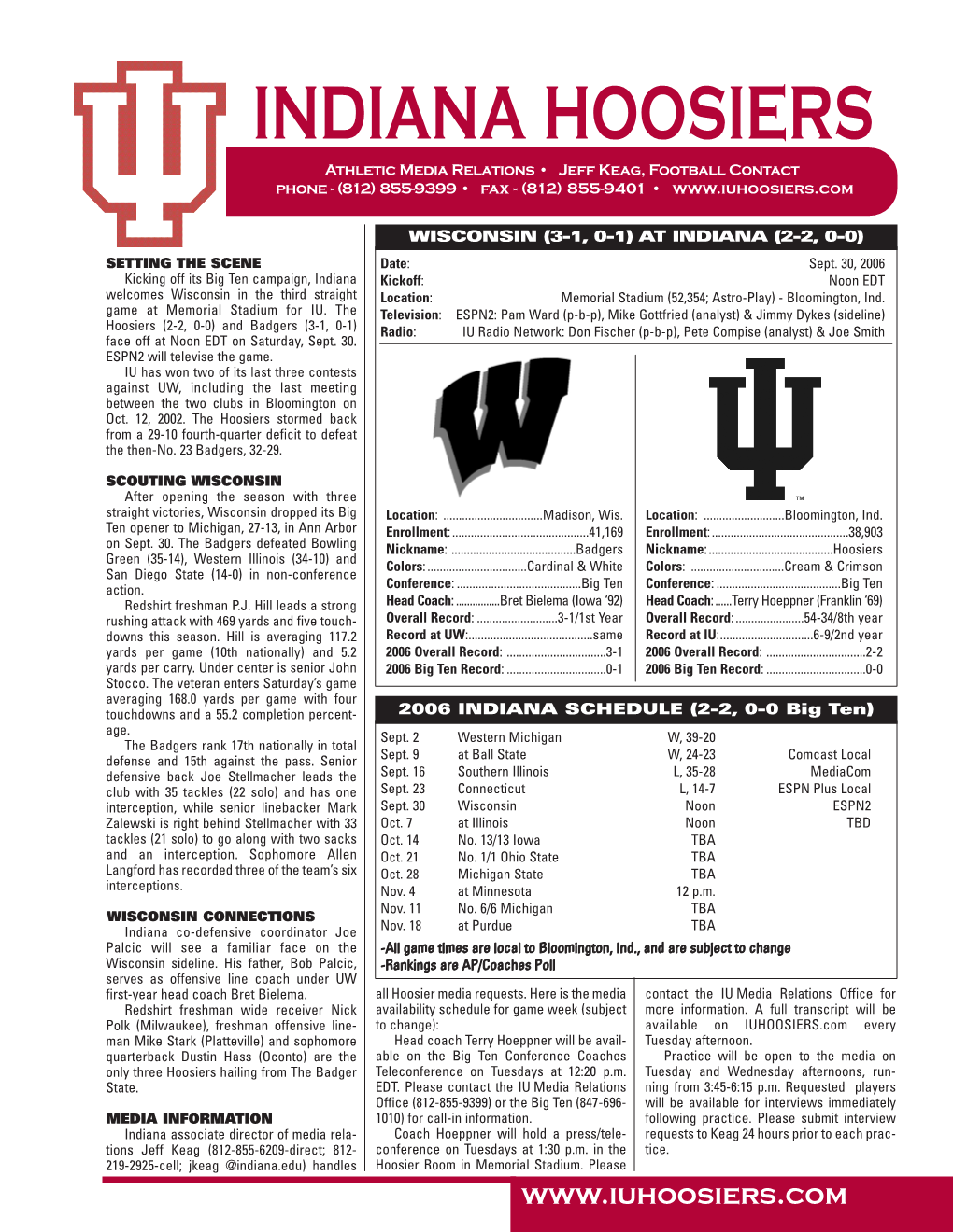 INDIANA HOOSIERS Athletic Media Relations • Jeff Keag, Football Contact Phone - (812) 855-9399 • Fax - (812) 855-9401 •