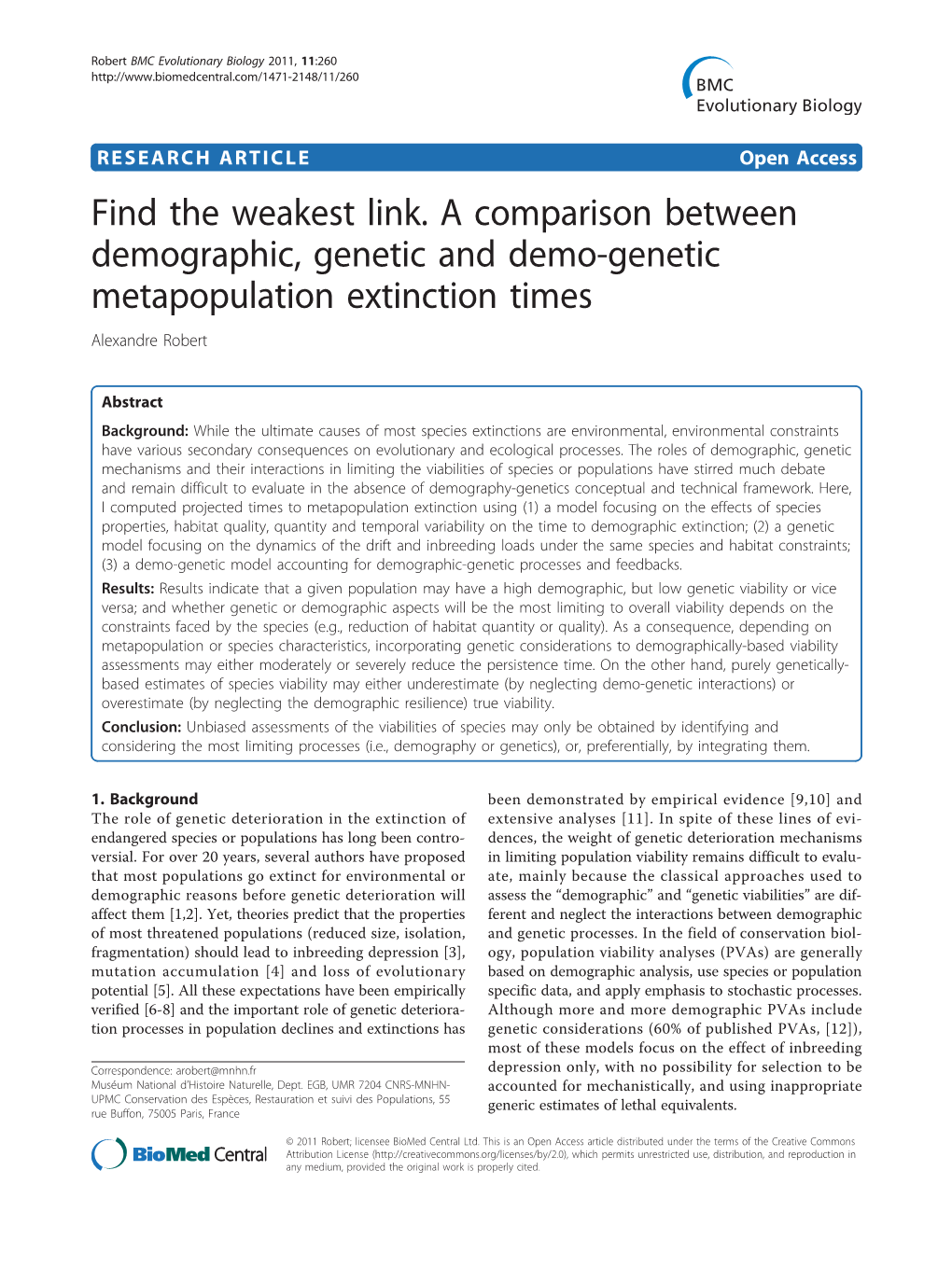 Find the Weakest Link. a Comparison Between Demographic, Genetic and Demo-Genetic Metapopulation Extinction Times Alexandre Robert