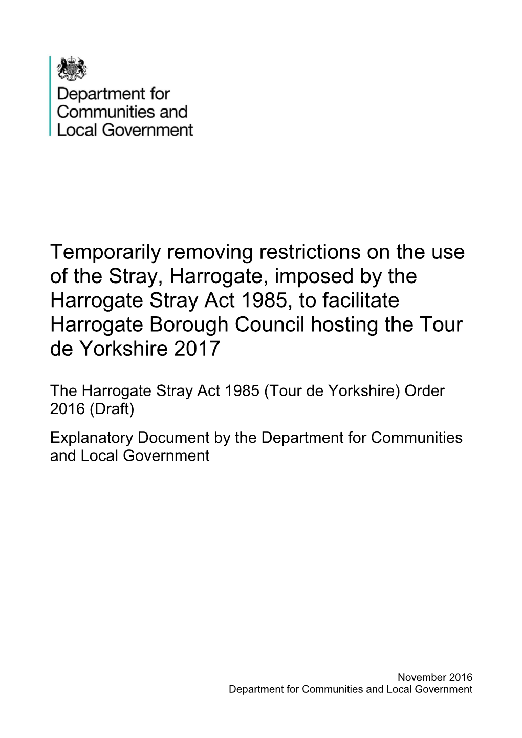 Harrogate Stray Act 1985, to Facilitate Harrogate Borough Council Hosting the Tour De Yorkshire 2017
