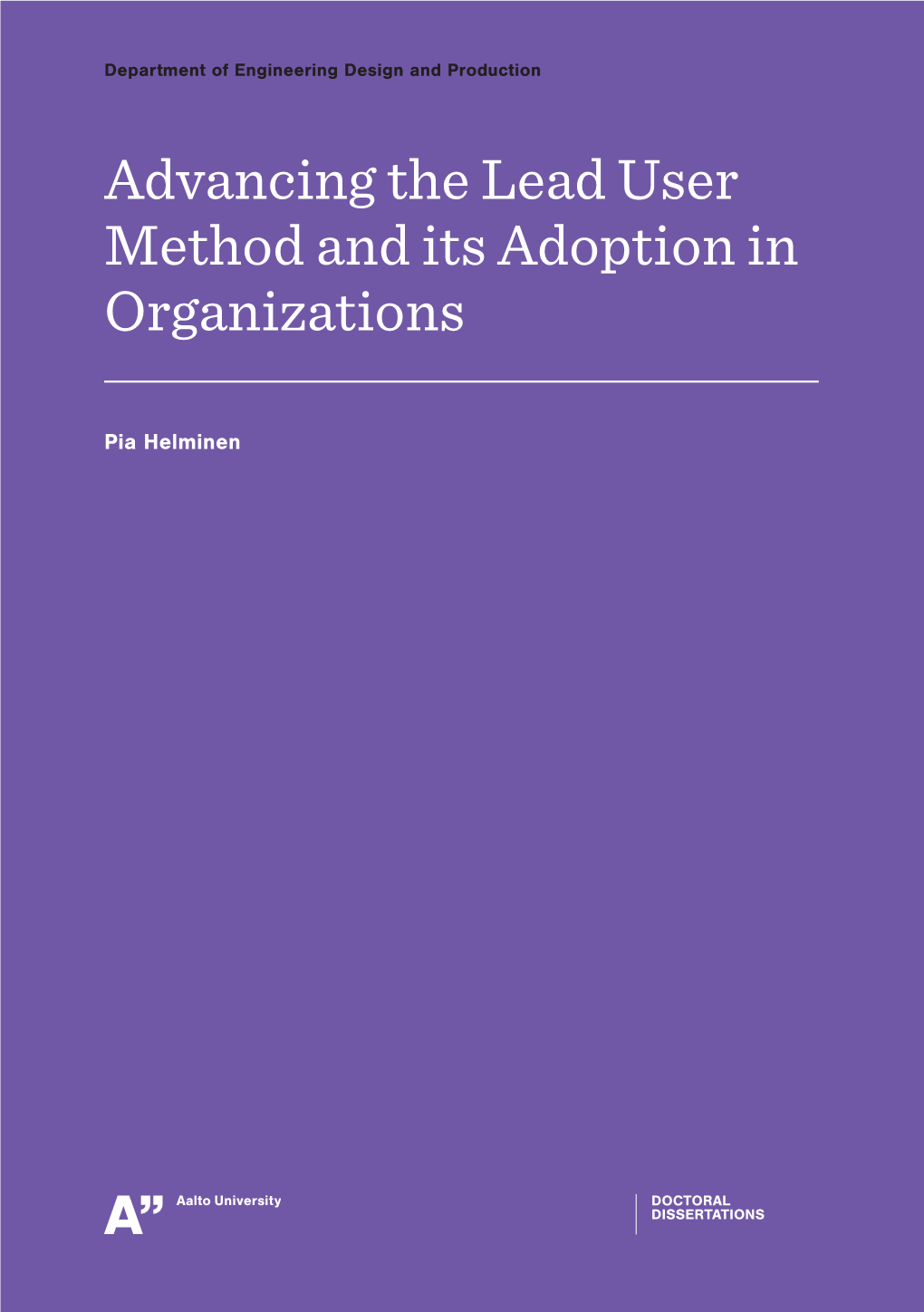 Advancing the Lead User Method and Its Adoption in Organizations Organizations