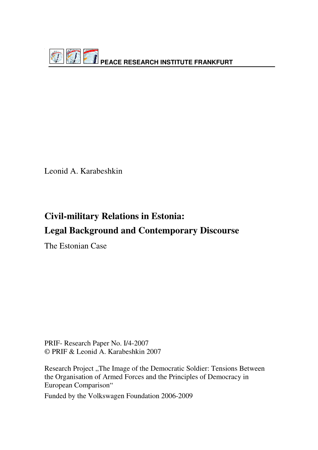 Civil-Military Relations in Estonia: Legal Background and Contemporary Discourse the Estonian Case