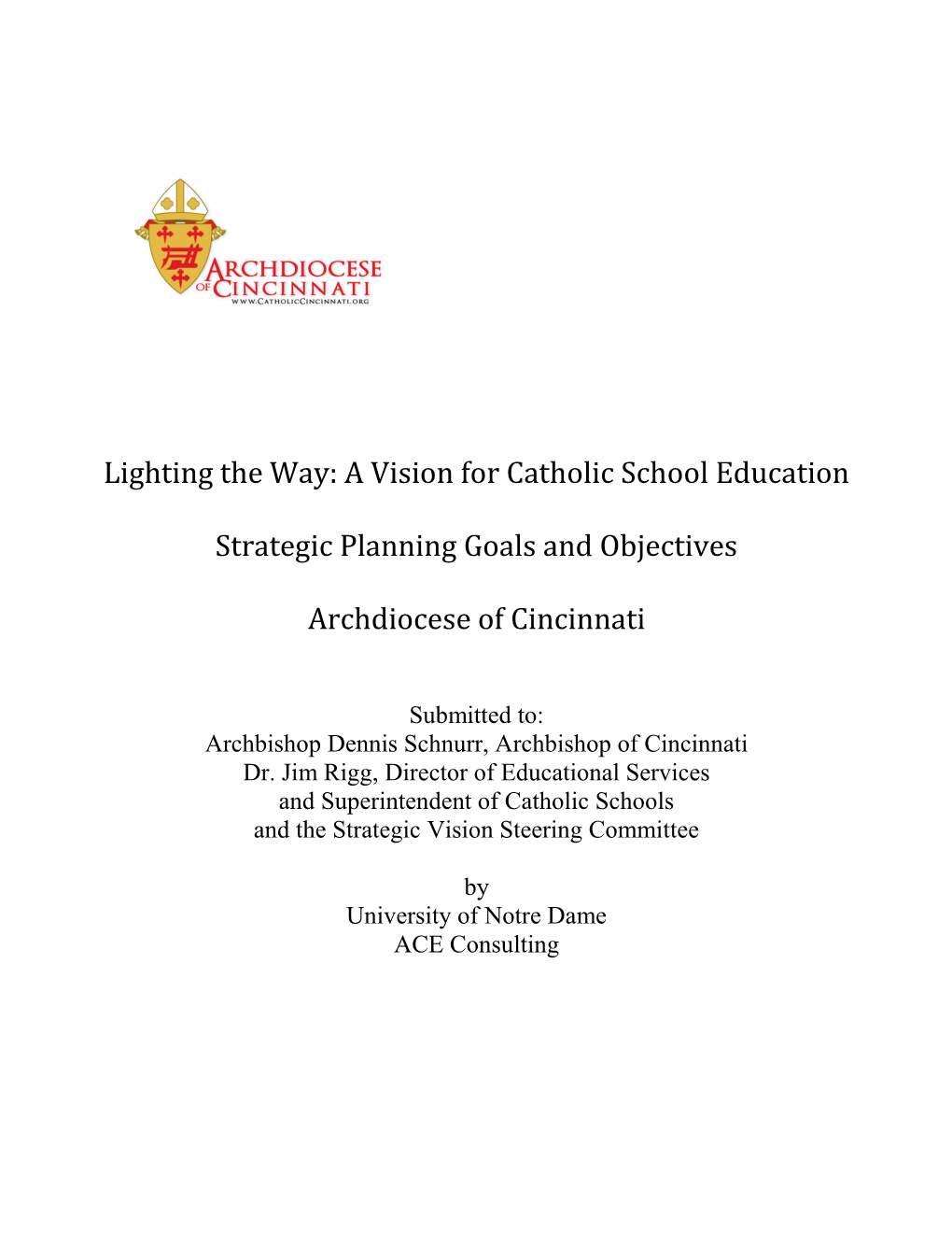 A Vision for Catholic School Education Strategic Planning Goals And