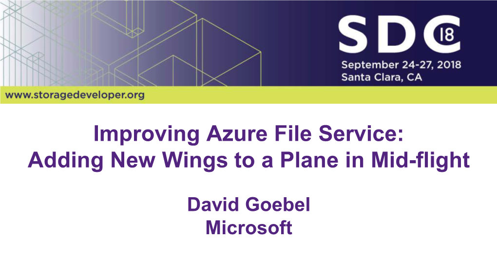 Improving Azure File Service: Adding New Wings to a Plane in Mid-Flight