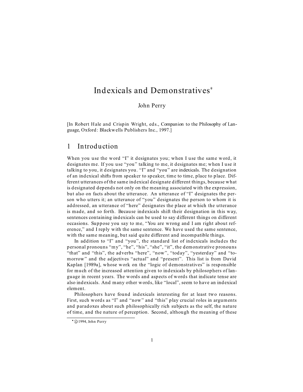 Indexicals and Demonstratives*