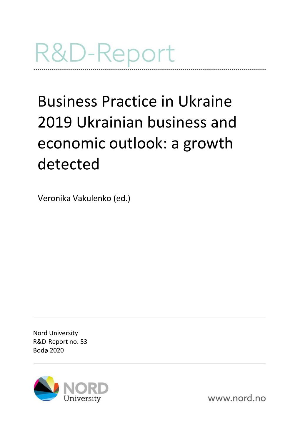 Business Practice in Ukraine 2019 Ukrainian Business and Economic Outlook: a Growth Detected
