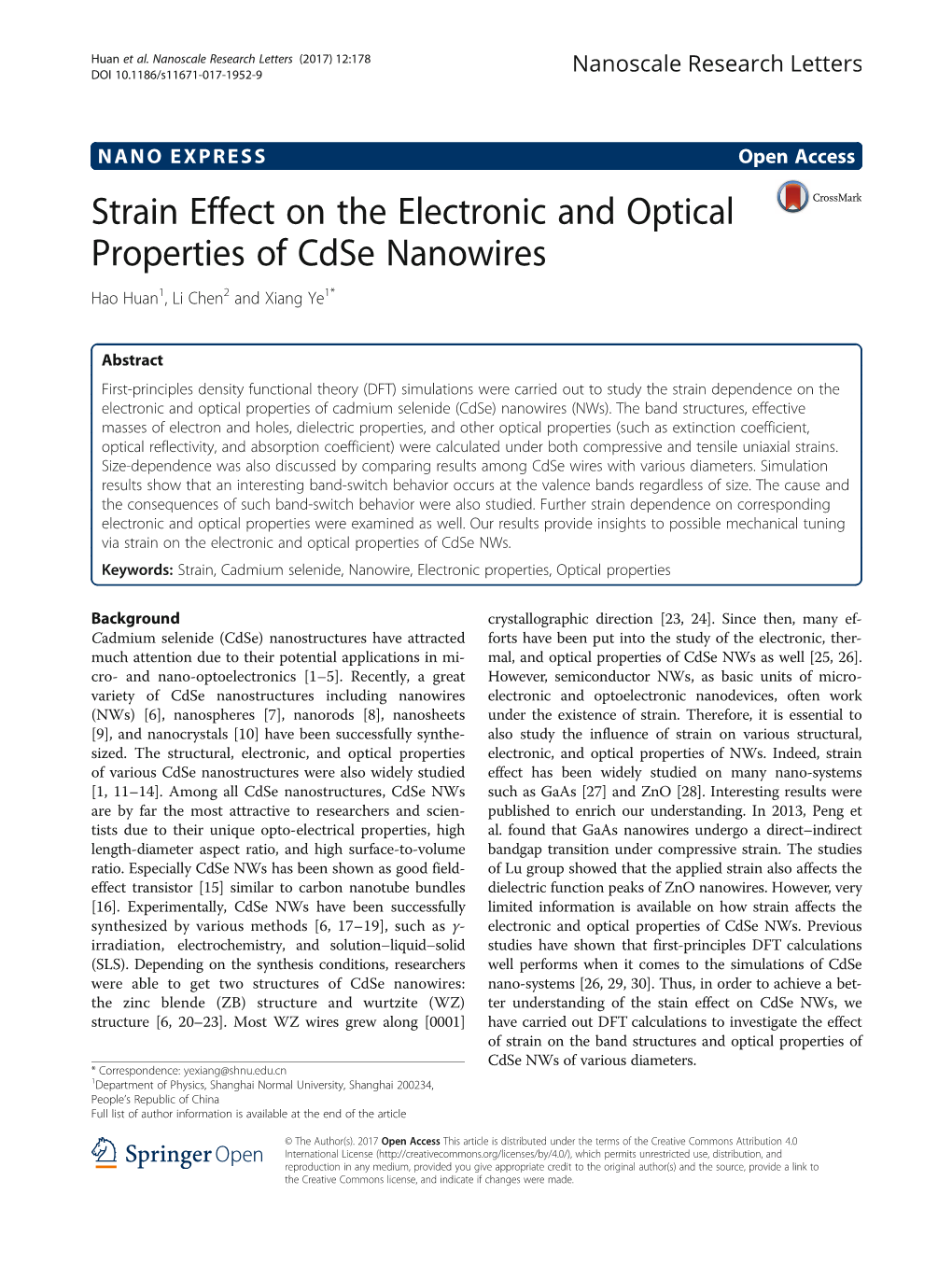 Strain Effect on the Electronic and Optical Properties of Cdse Nanowires Hao Huan1, Li Chen2 and Xiang Ye1*