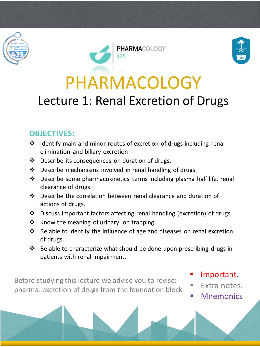 PHARMACOLOGY Lecture 1: Renal Excretion of Drugs