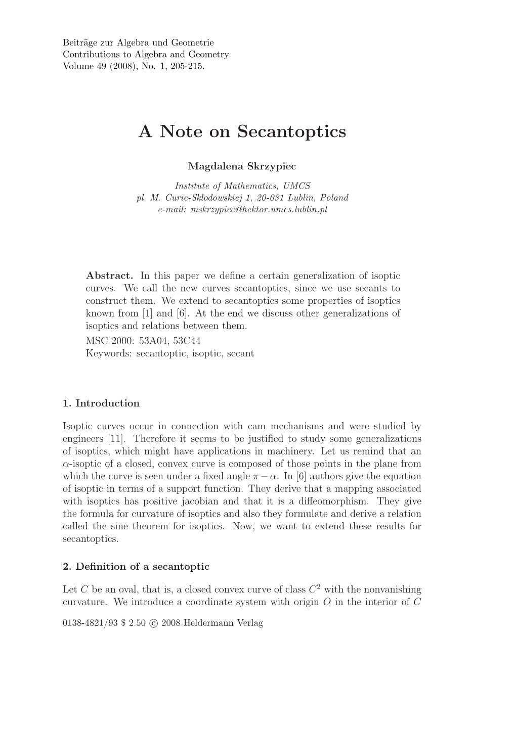 A Note on Secantoptics