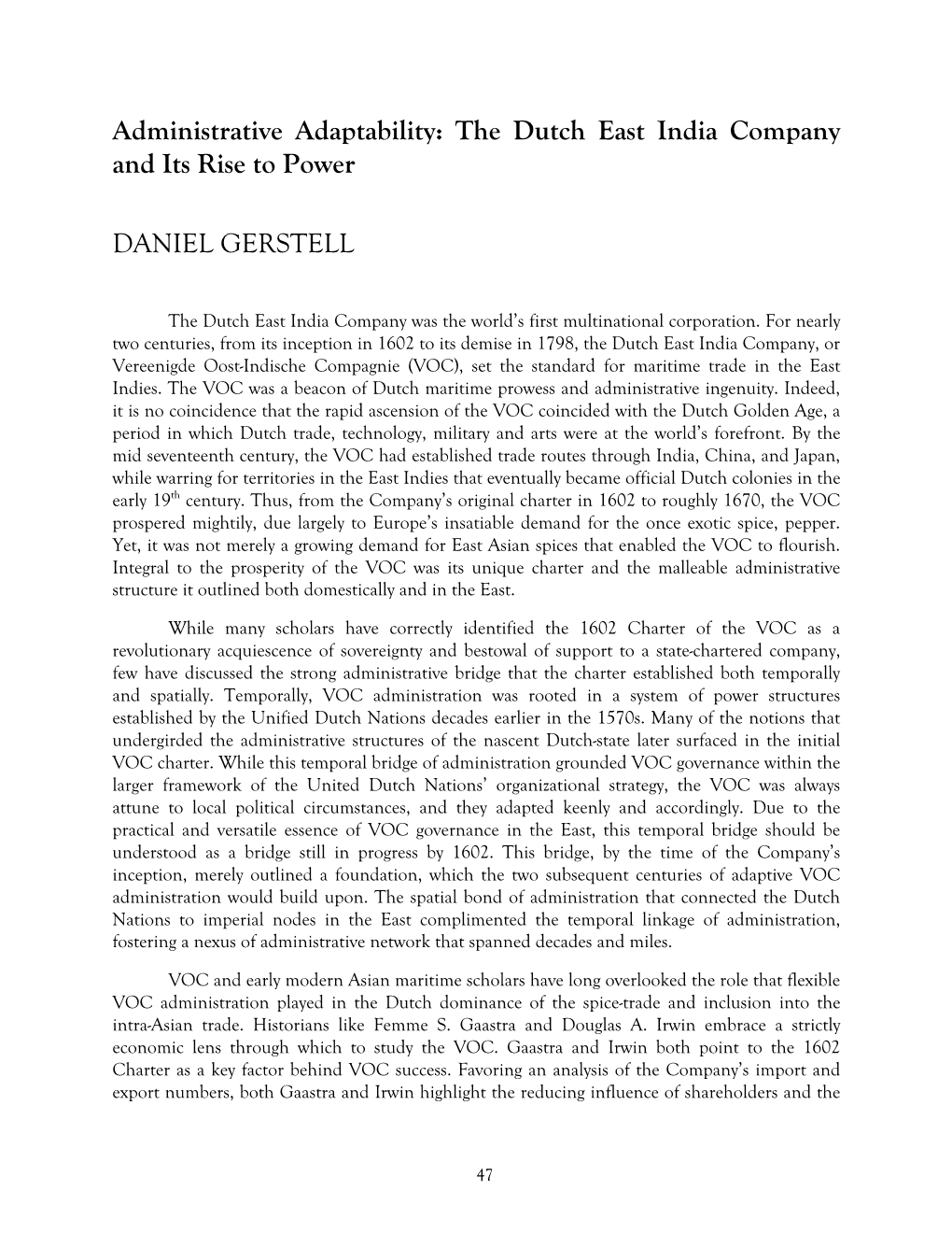 Administrative Adaptability: the Dutch East India Company and Its Rise to Power DANIEL GERSTELL