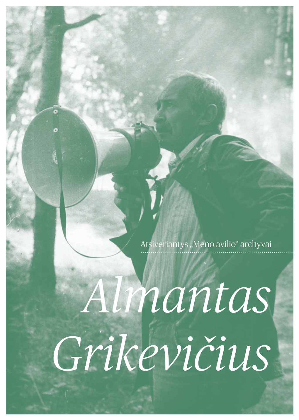 Atsiveriantys „Meno Avilio“ Archyvai: Almantas Grikevičius