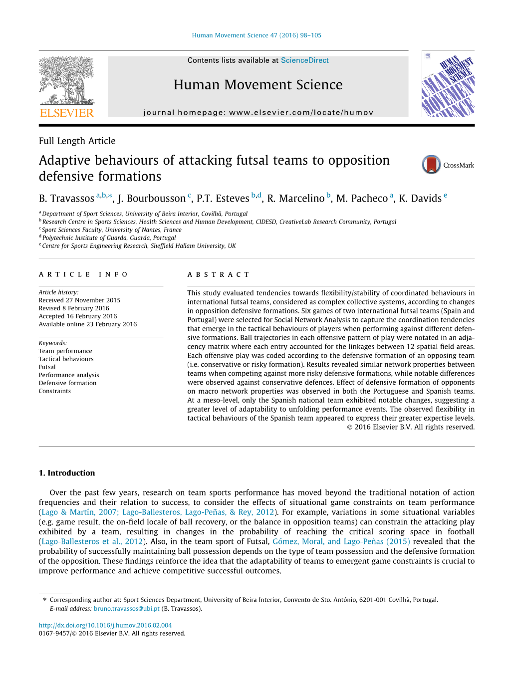 Adaptive Behaviours of Attacking Futsal Teams to Opposition Defensive Formations ⇑ B