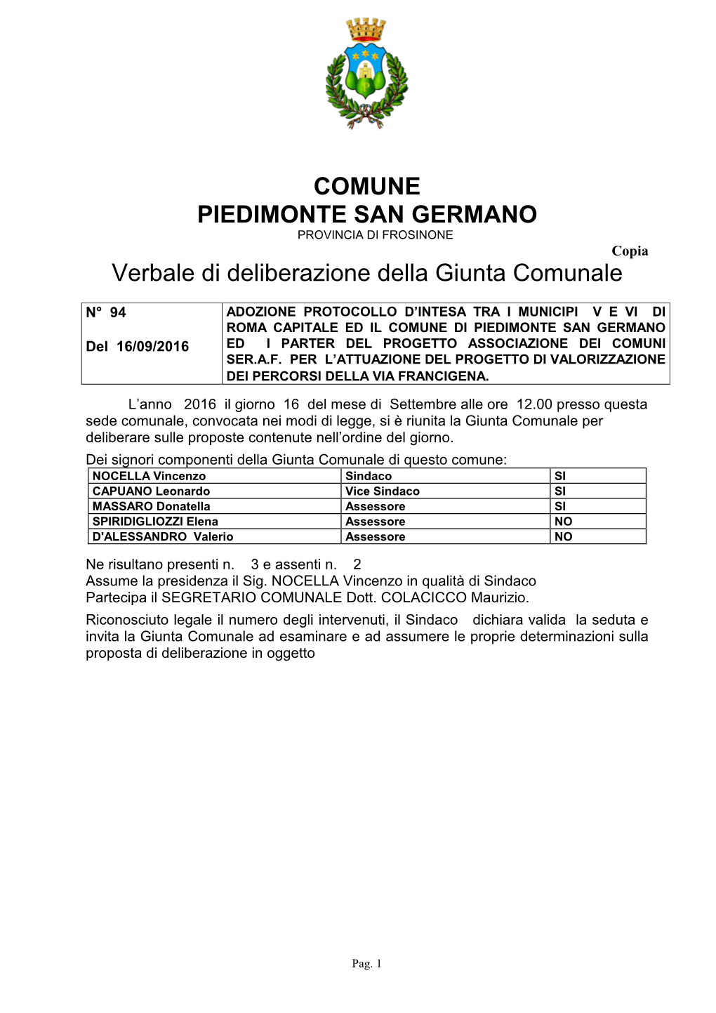 COMUNE PIEDIMONTE SAN GERMANO PROVINCIA DI FROSINONE Copia Verbale Di Deliberazione Della Giunta Comunale