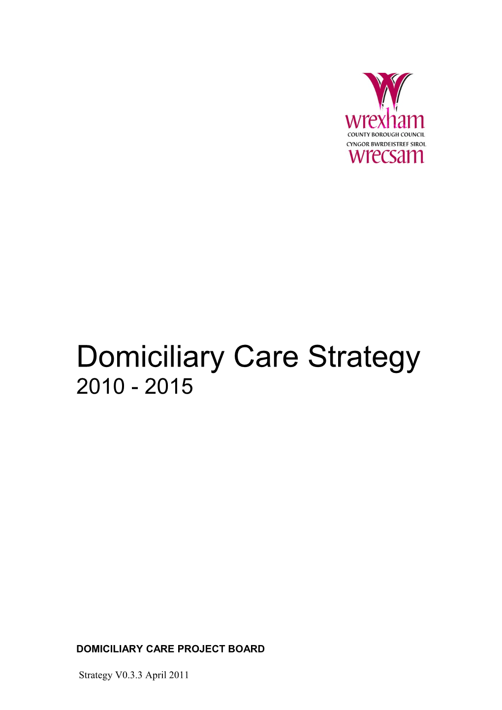 Domiciliary Care Strategy 2010 - 2015