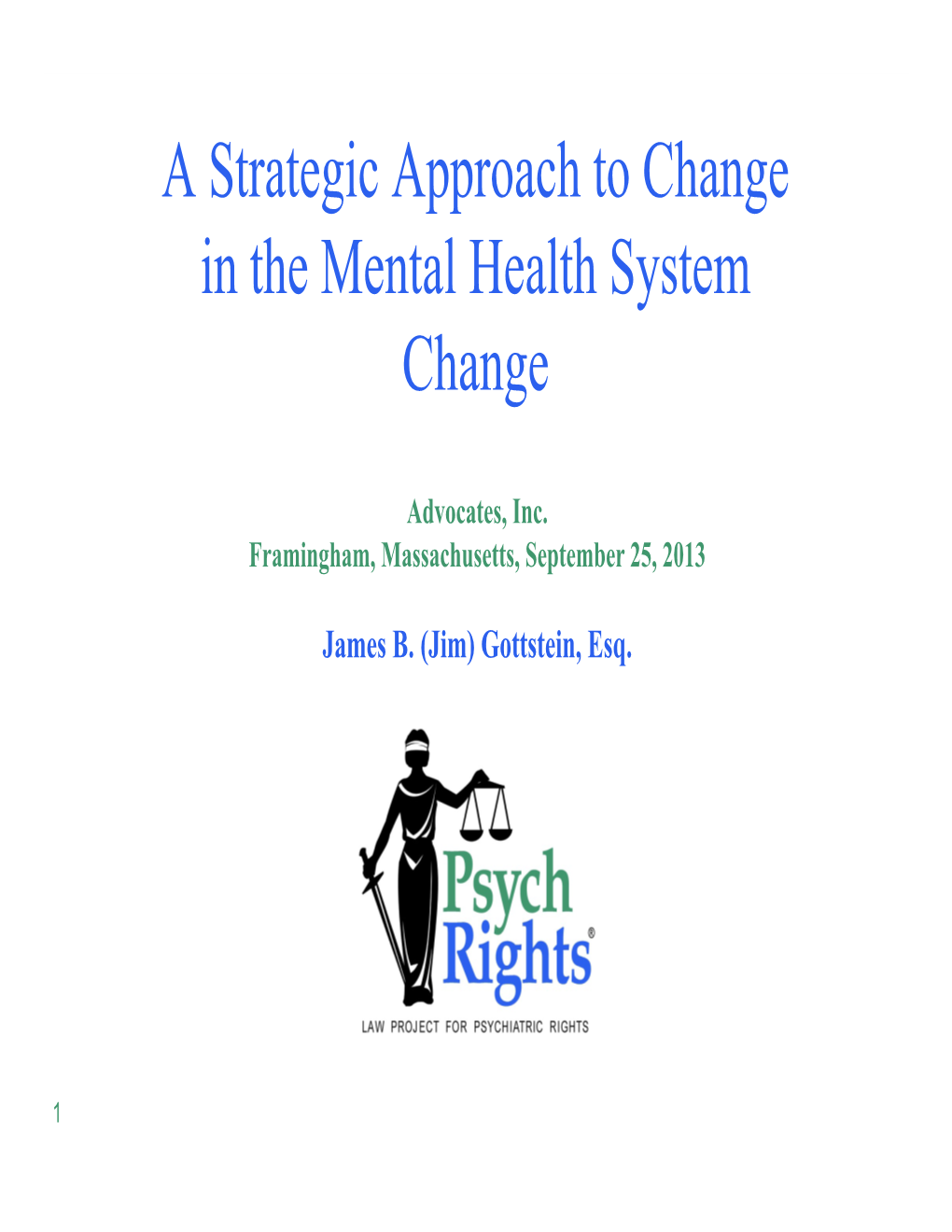 A Strategic Approach to Change in the Mental Health System Change