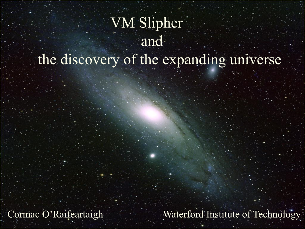 Vesto Slipher 1875-1969 the Hubble-Slipher Graph