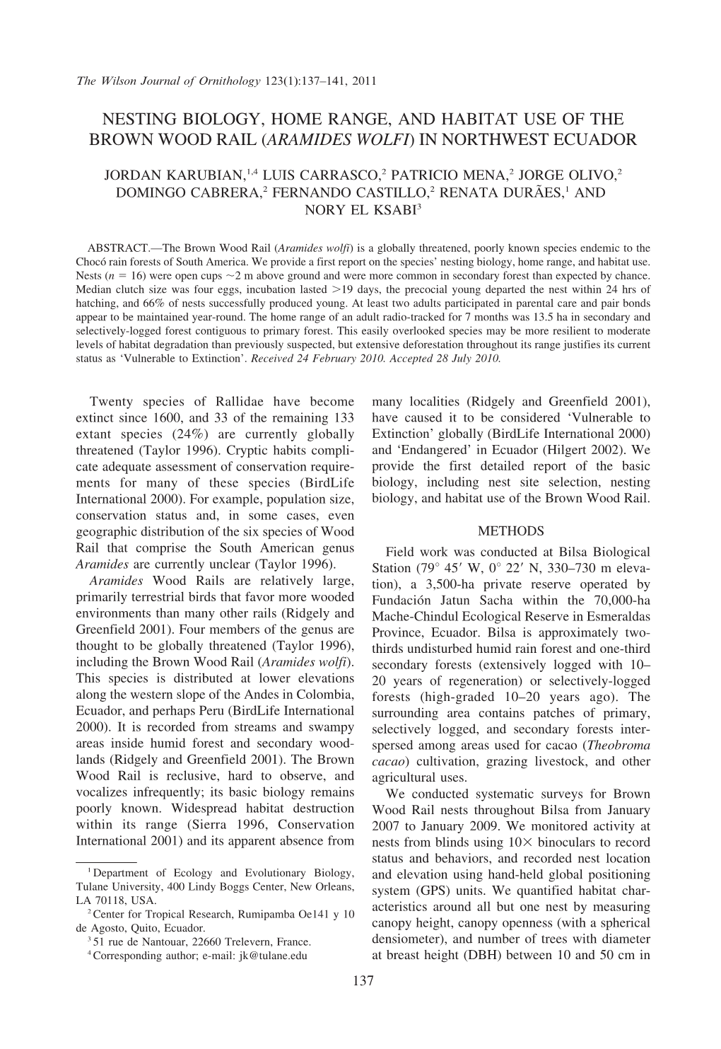 Nesting Biology, Home Range, and Habitat Use of the Brown Wood Rail (Aramides Wolfi) in Northwest Ecuador