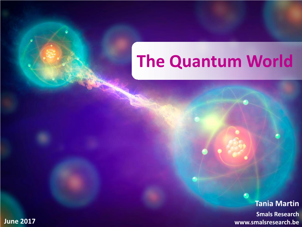 The Quantum World