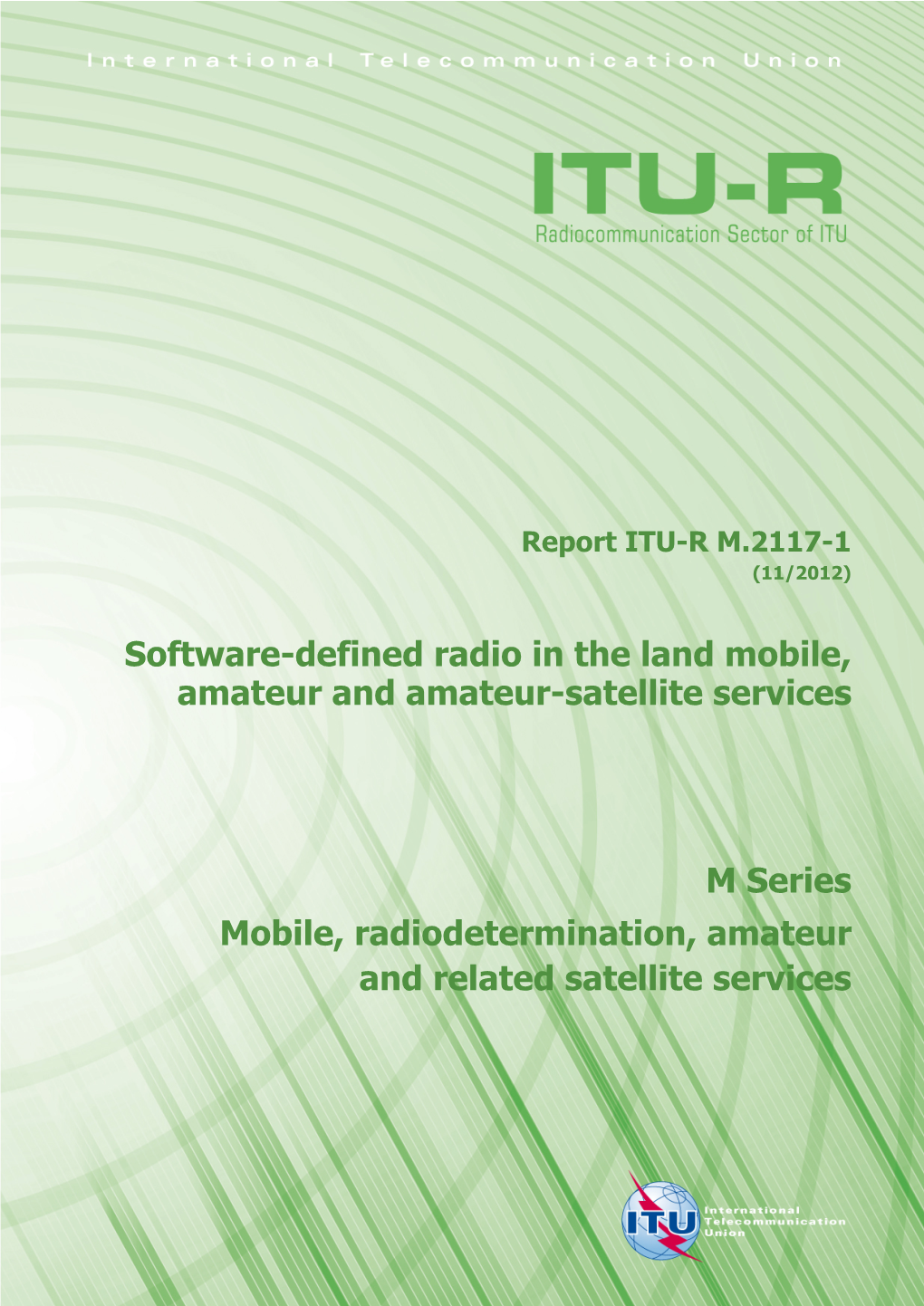 Software-Defined Radio in the Land Mobile, Amateur and Amateur-Satellite Services