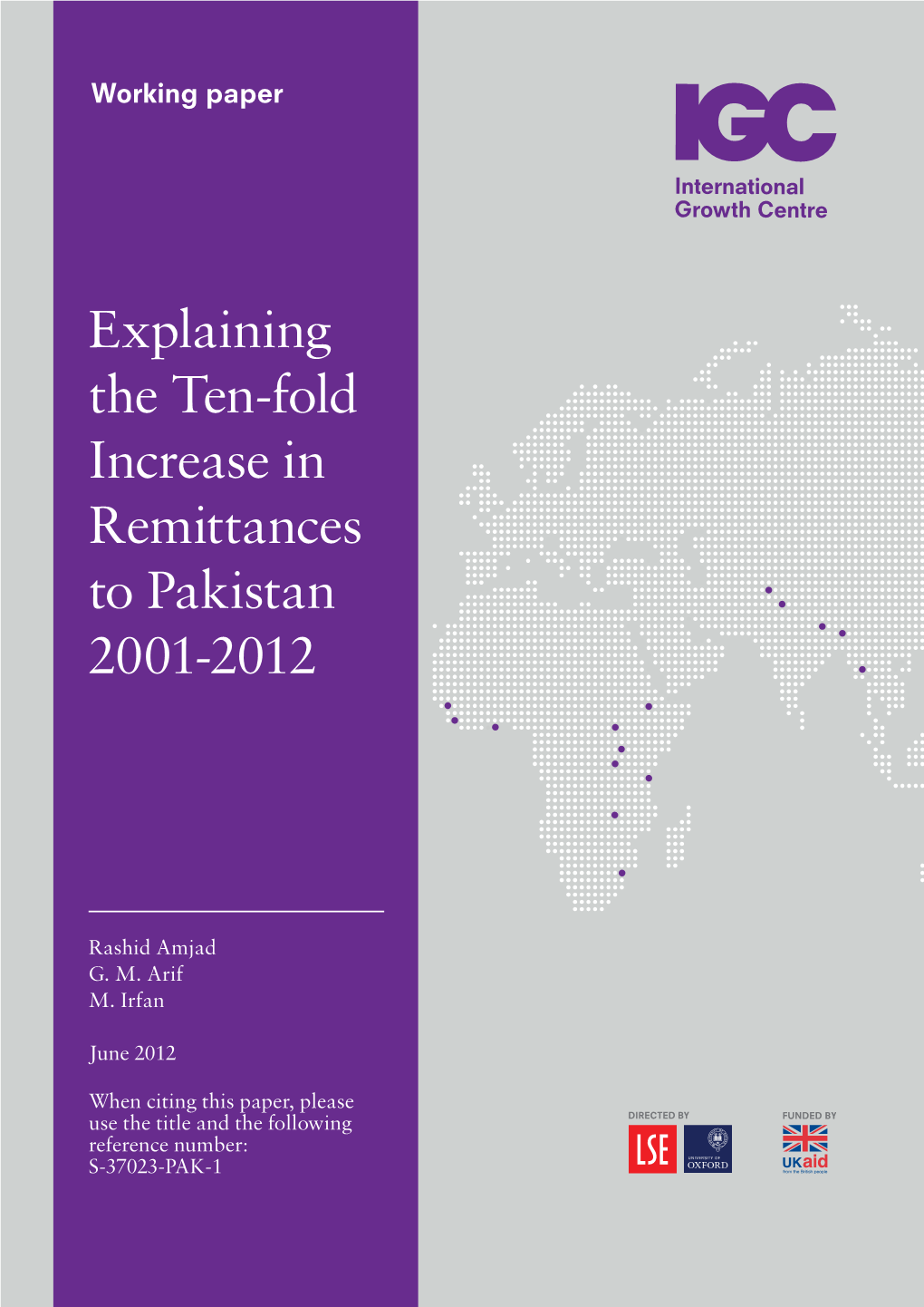 Explaining the Ten-Fold Increase in Remittances to Pakistan 2001-2012