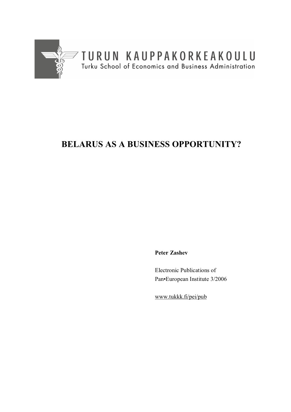 Belarus As a Business Opportunity?