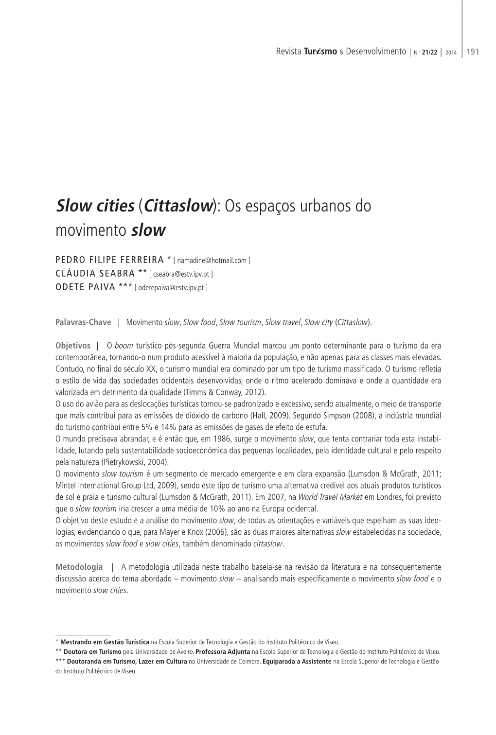 Slow Cities (Cittaslow): Os Espaços Urbanos Do Movimento Slow