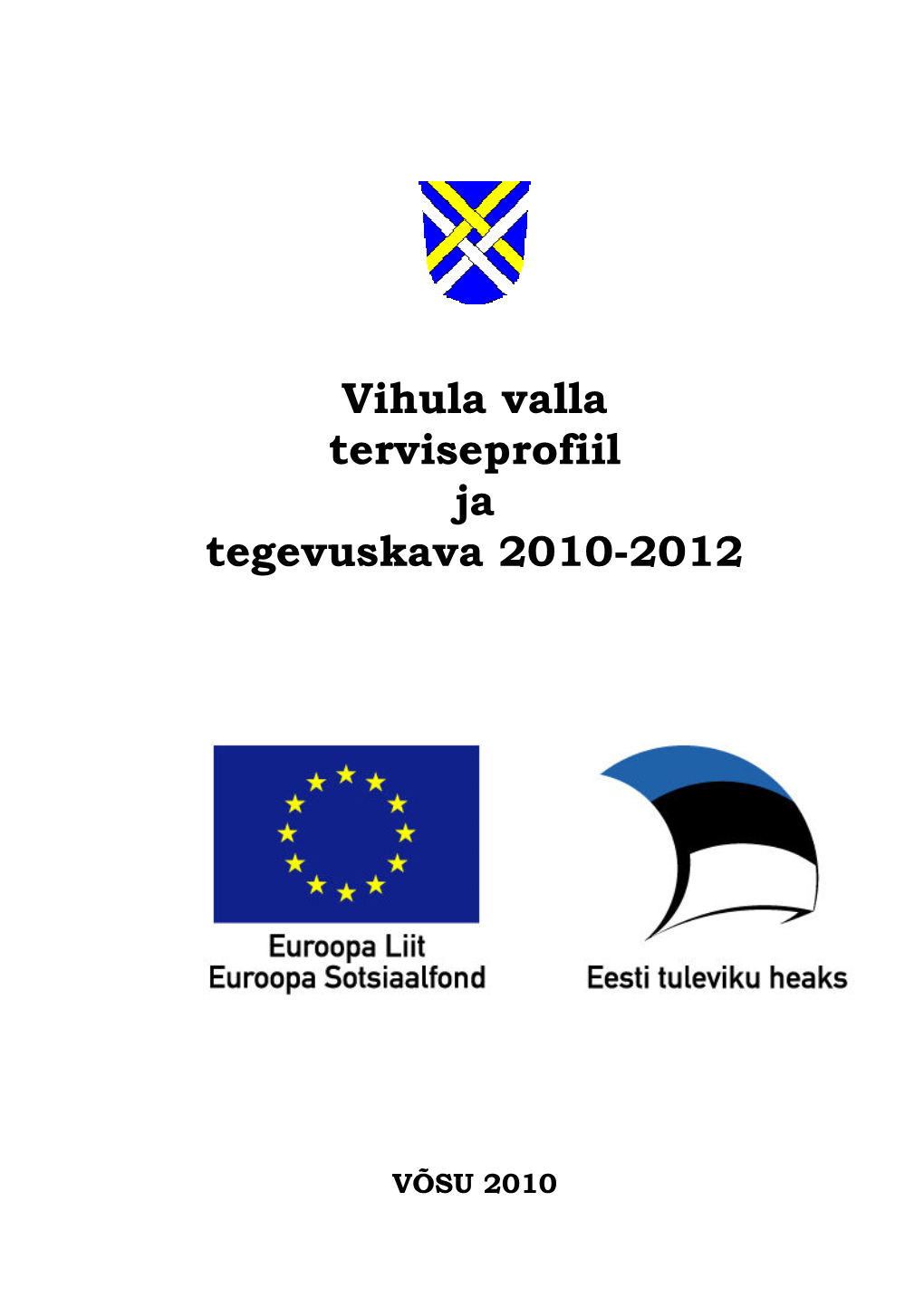 Vihula Valla Terviseprofiil Ja Tegevuskava 2010-2012