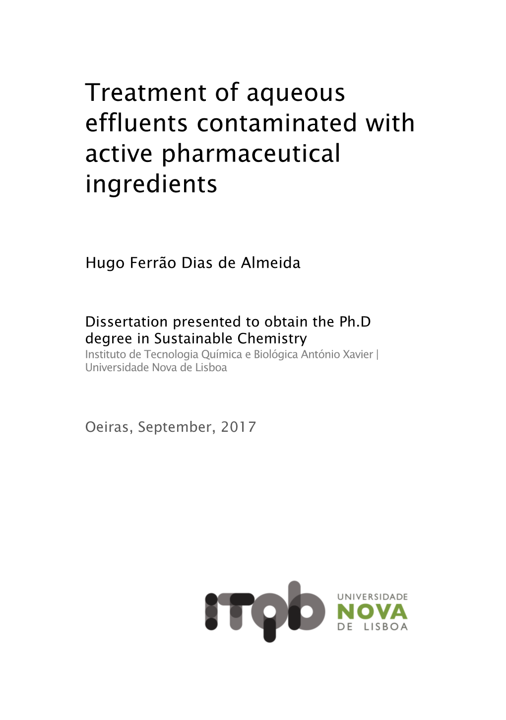 Treatment of Aqueous Effluents Contaminated with Active Pharmaceutical Ingredients