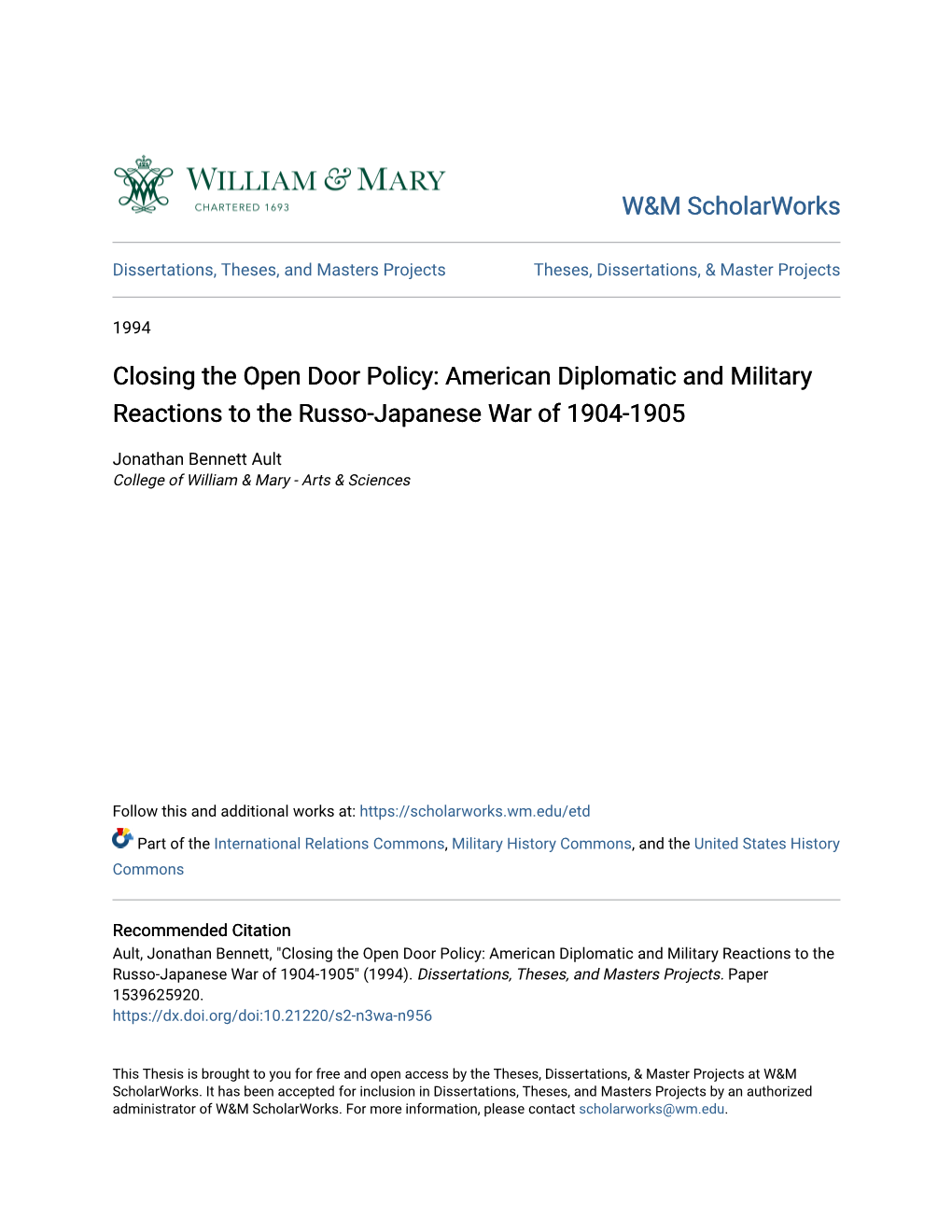 Closing the Open Door Policy: American Diplomatic and Military Reactions to the Russo-Japanese War of 1904-1905