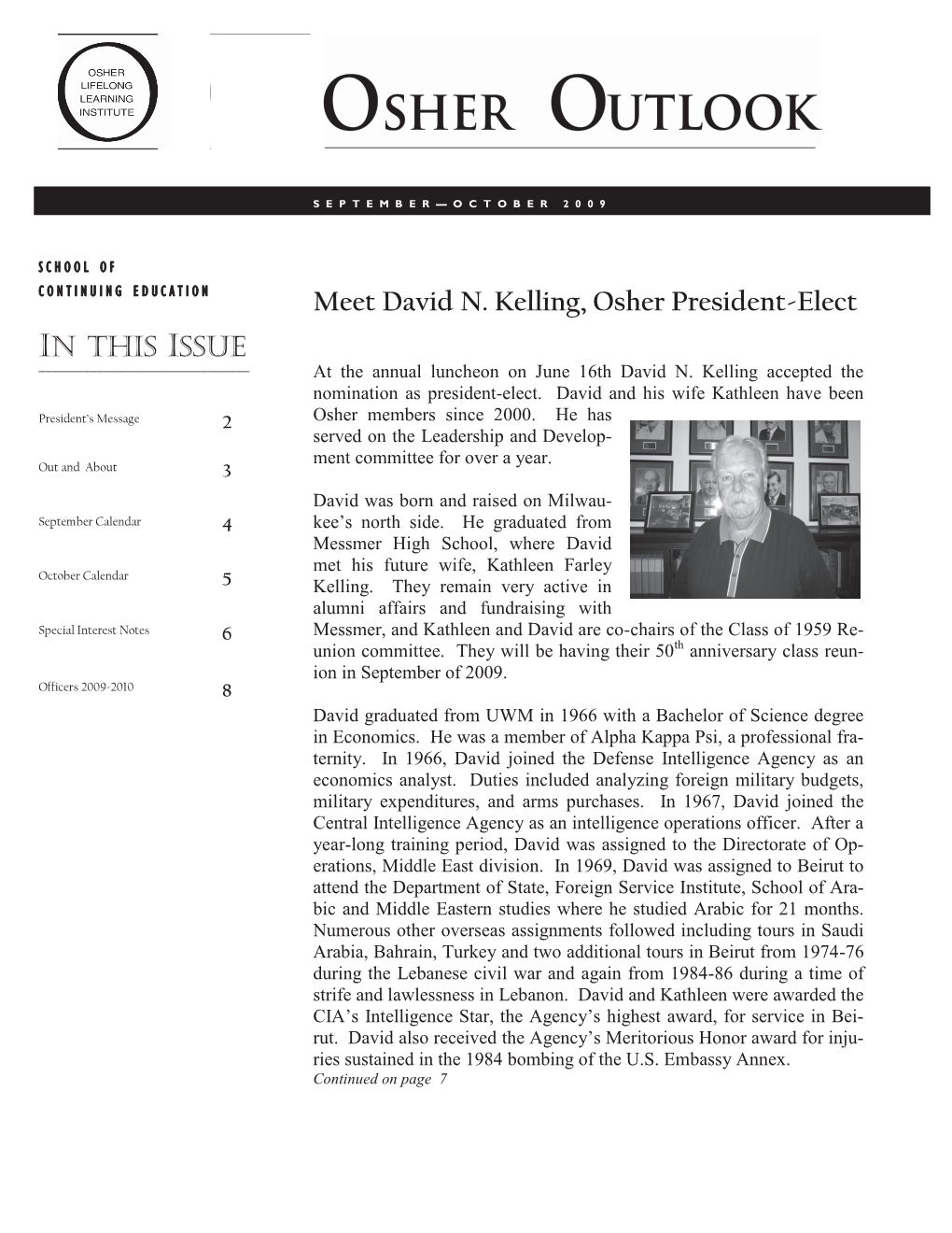 Meet David N. Kelling, Osher President-Elect in THIS ISSUE