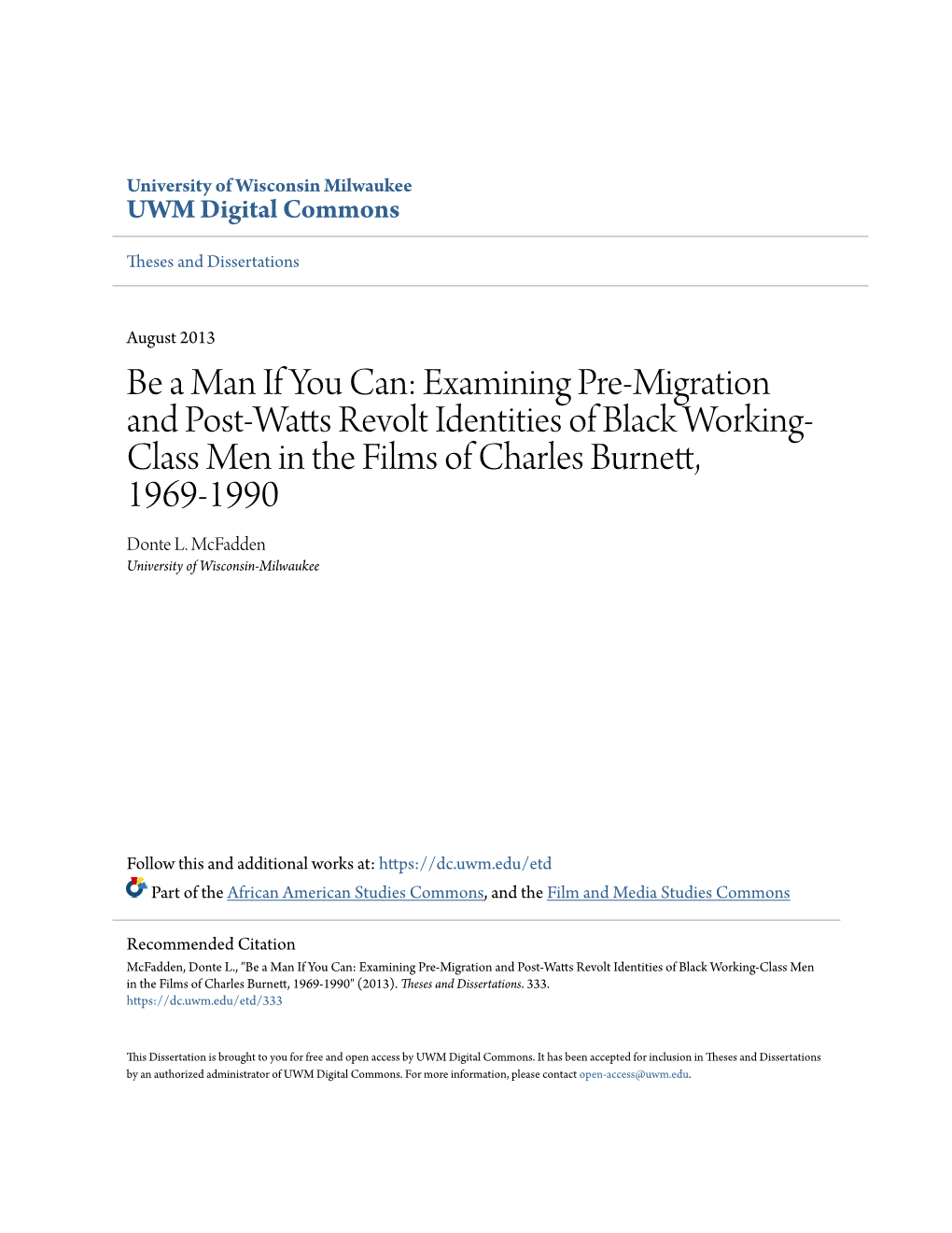 Be a Man If You Can: Examining Pre-Migration and Post-Watts Revolt Identities of Black Working- Class Men in the Films of Charles Burnett, 1969-1990 Donte L