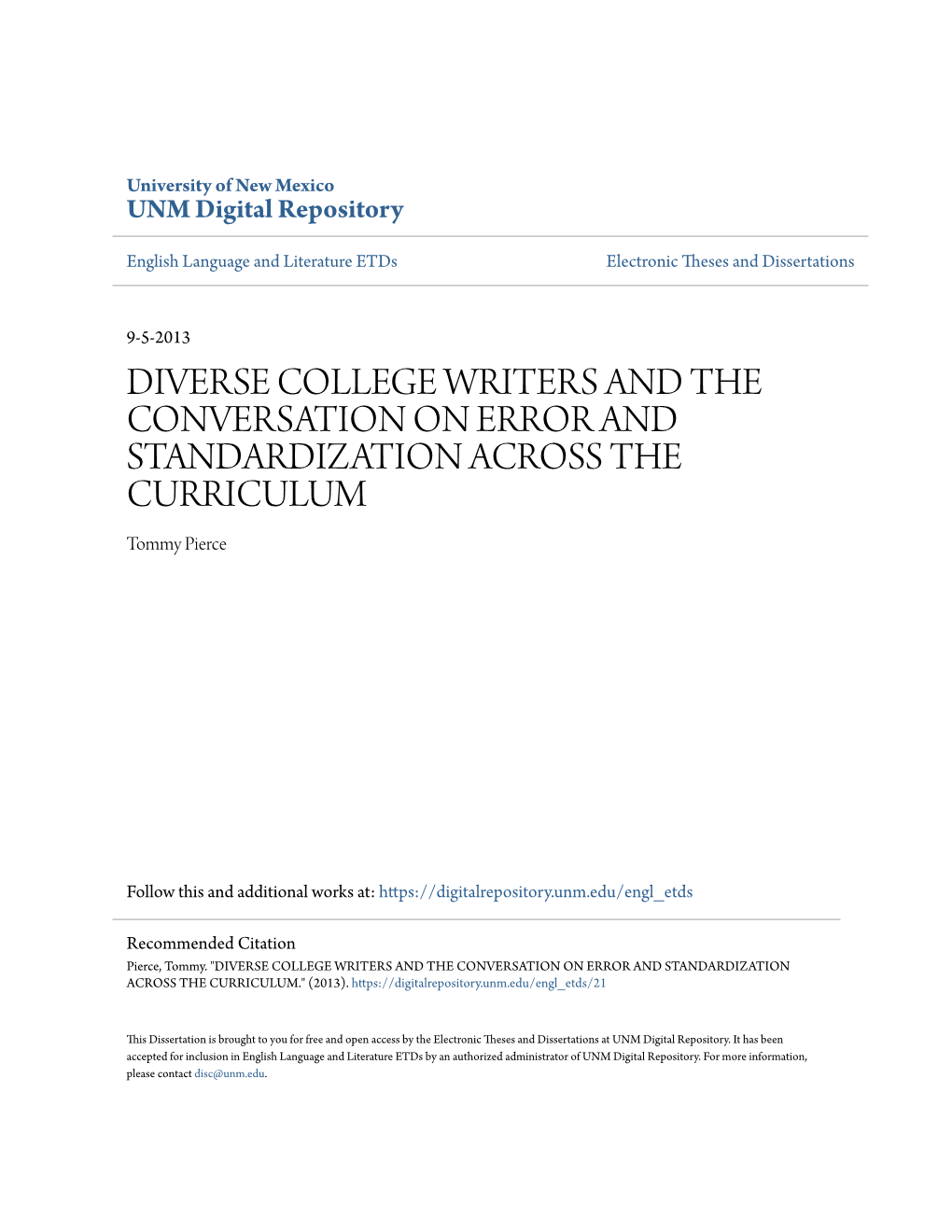 DIVERSE COLLEGE WRITERS and the CONVERSATION on ERROR and STANDARDIZATION ACROSS the CURRICULUM Tommy Pierce