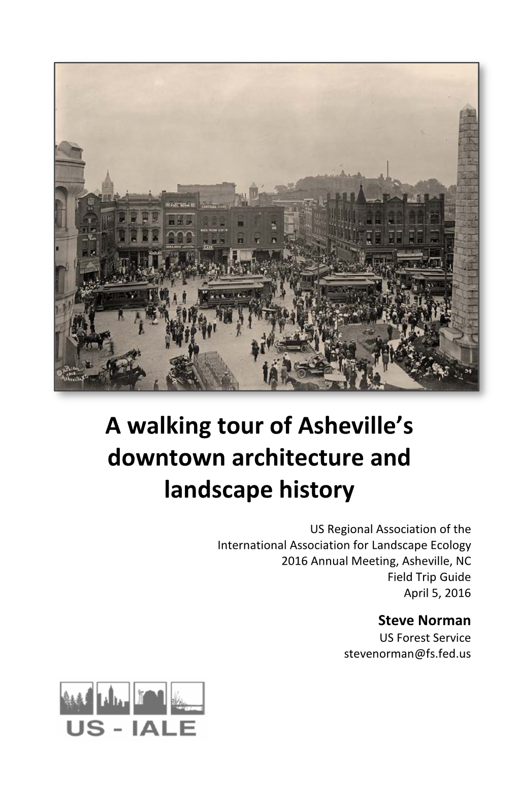 A Walking Tour of Asheville's Downtown Architecture and Landscape History