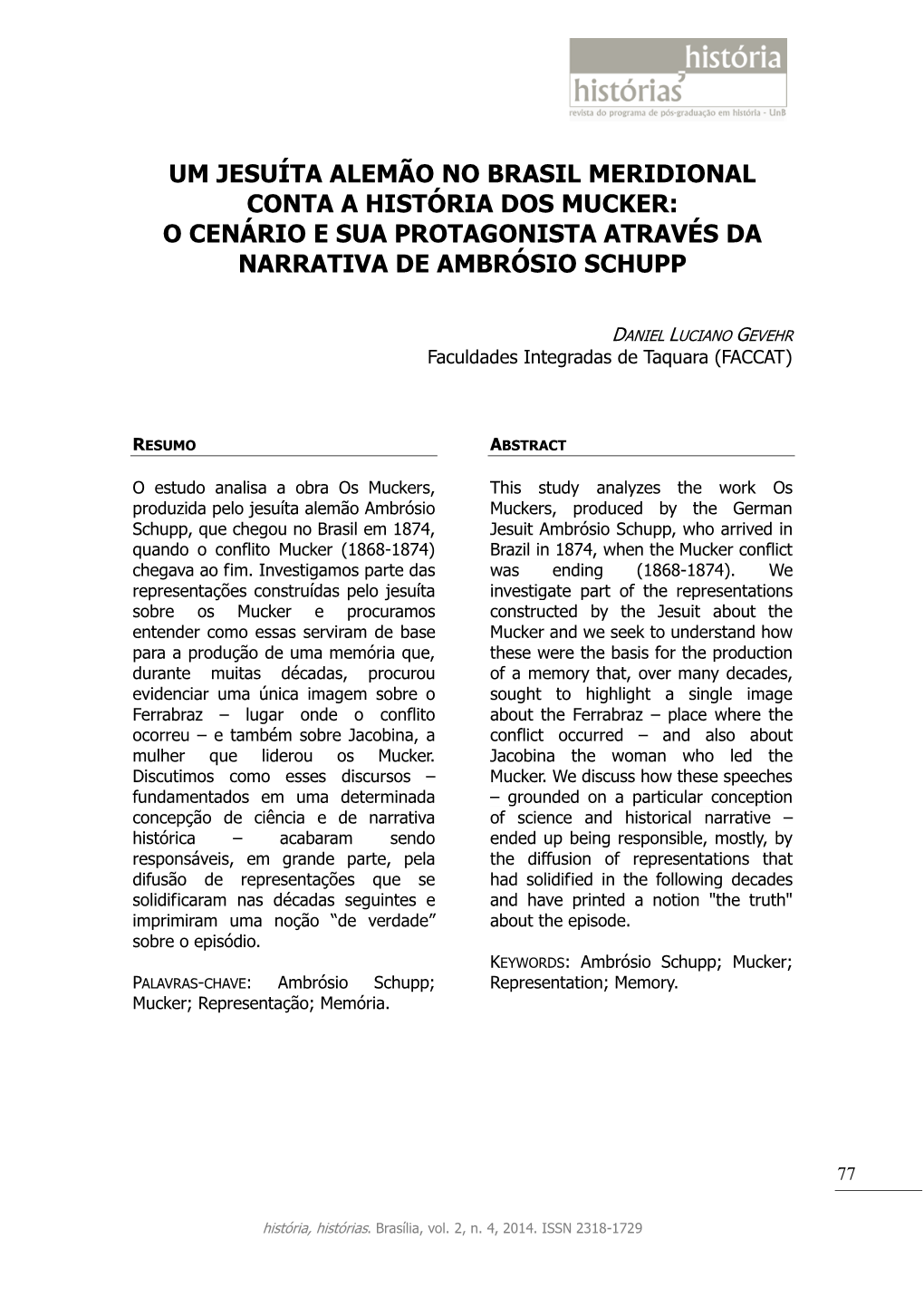 Um Jesuíta Alemão No Brasil Meridional Conta a História Dos Mucker: O Cenário E Sua Protagonista Através Da Narrativa De Ambrósio Schupp