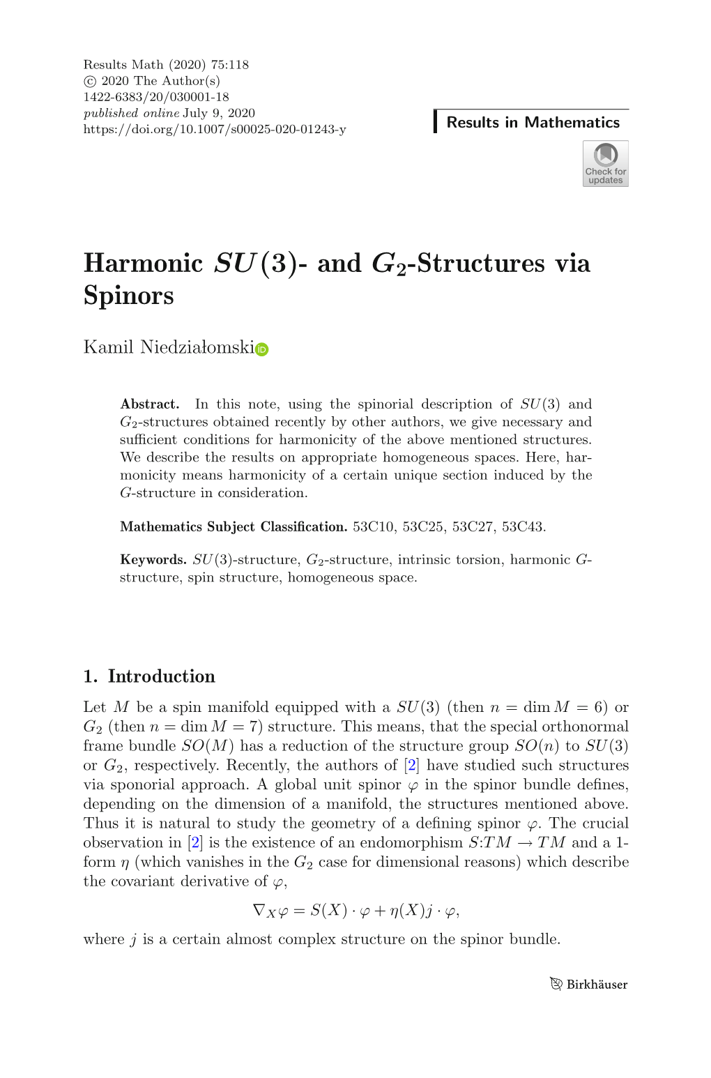 Harmonic SU(3)- and -Structures Via Spinors