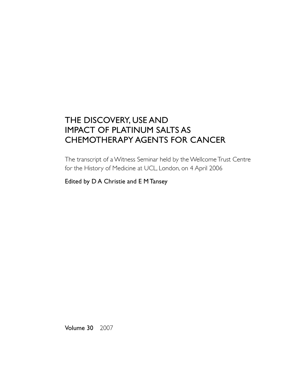 The Discovery, Use and Impact of Platinum Salts As Chemotherapy Agents for Cancer