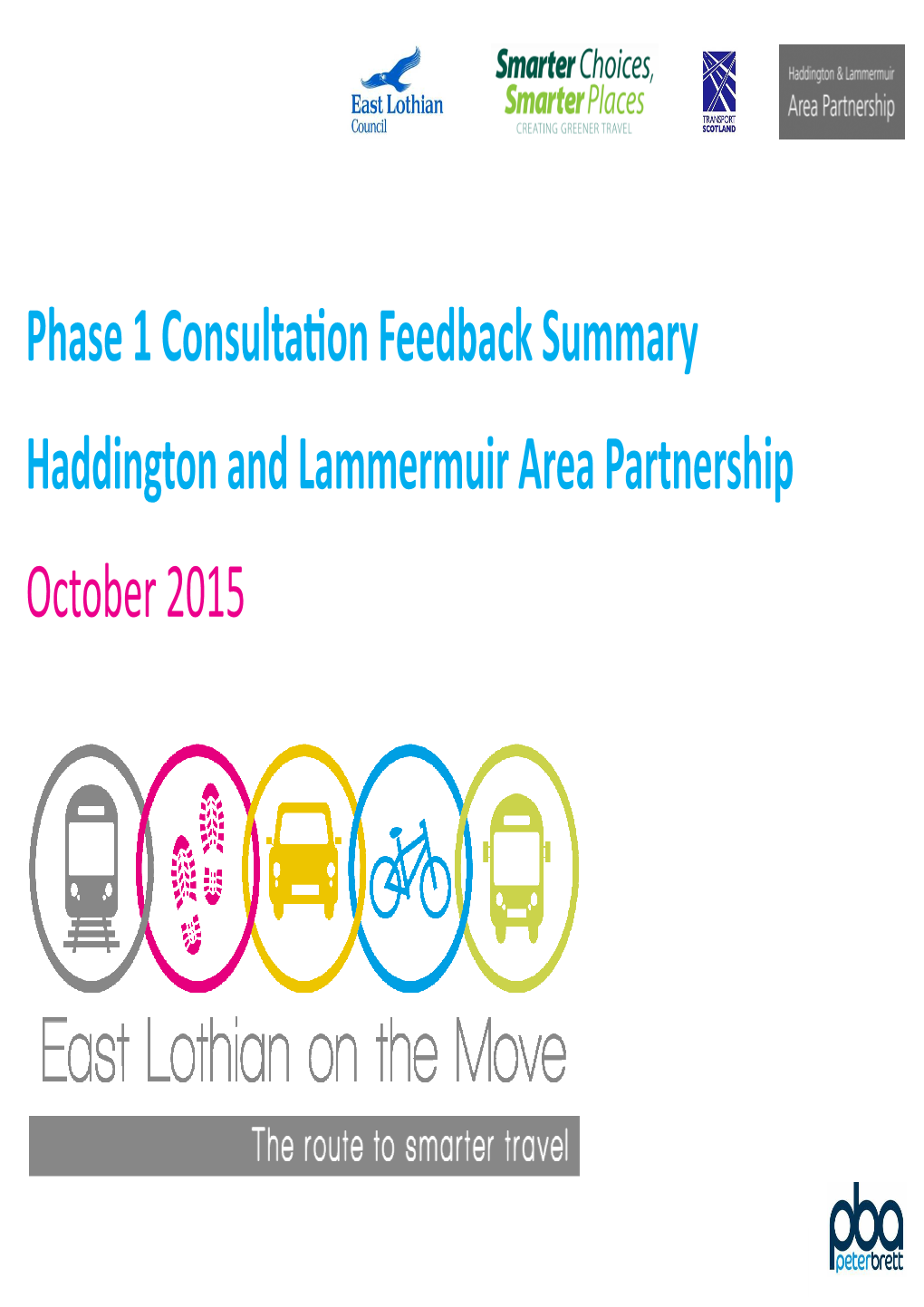 Phase 1 Consulta on Feedback Summary Haddington and Lammermuir Area Partnership