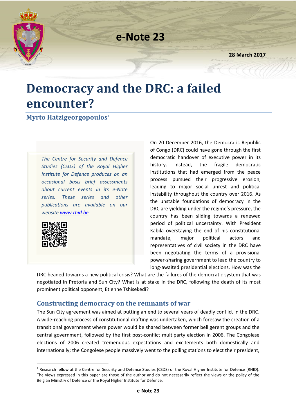 Democracy and the DRC: a Failed Encounter? Myrto Hatzigeorgopoulos1