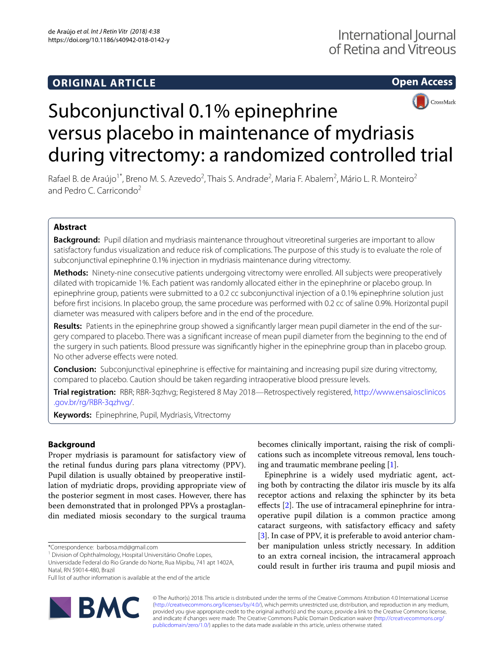 Subconjunctival 0.1% Epinephrine Versus Placebo in Maintenance of Mydriasis During Vitrectomy: a Randomized Controlled Trial Rafael B