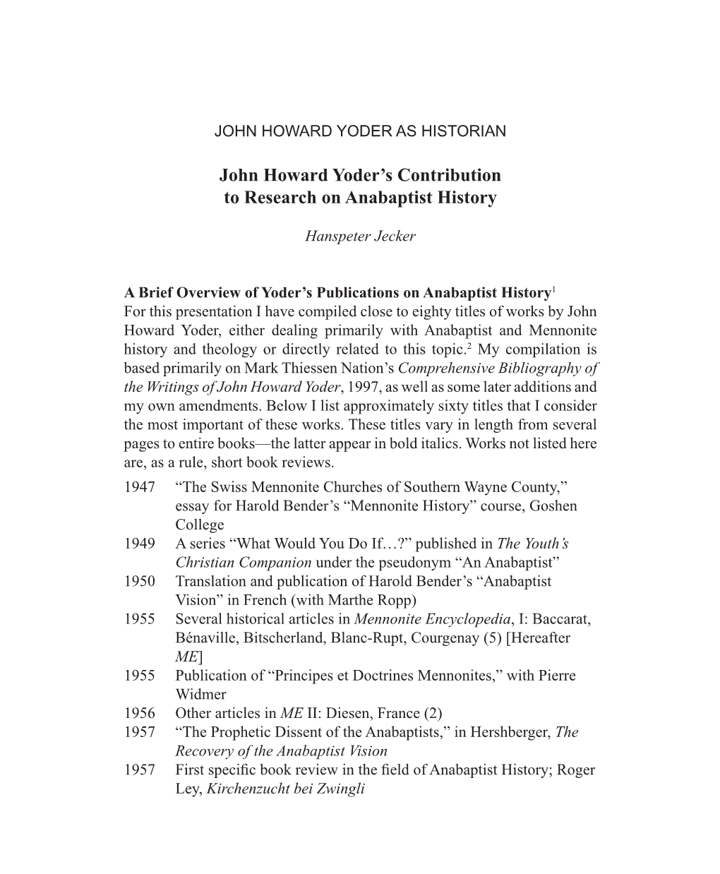 John Howard Yoder's Contribution to Research on Anabaptist History