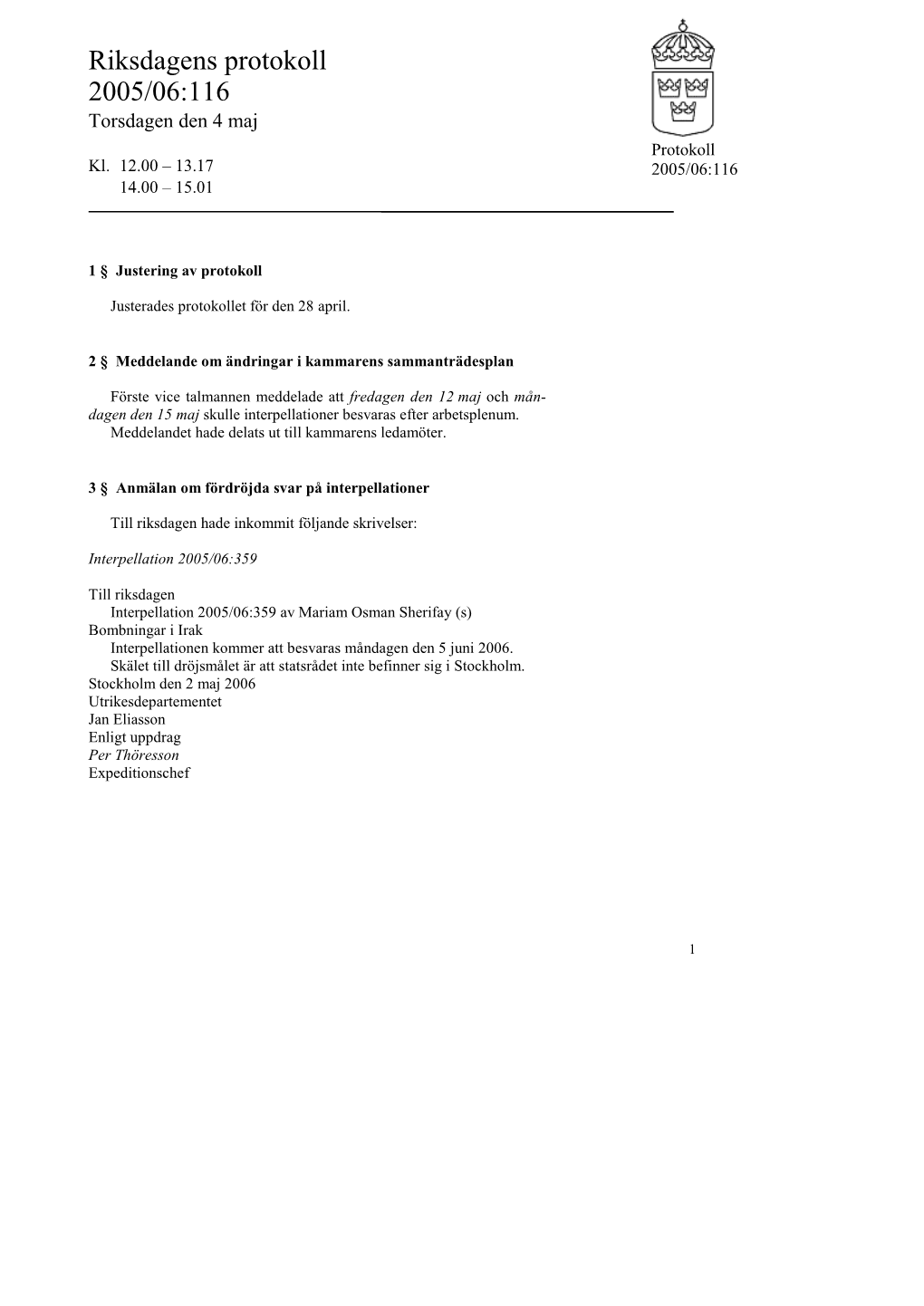 Snabbprotokoll 2005/06:116, Torsdagen Den 4 Maj-Kl. 12.00